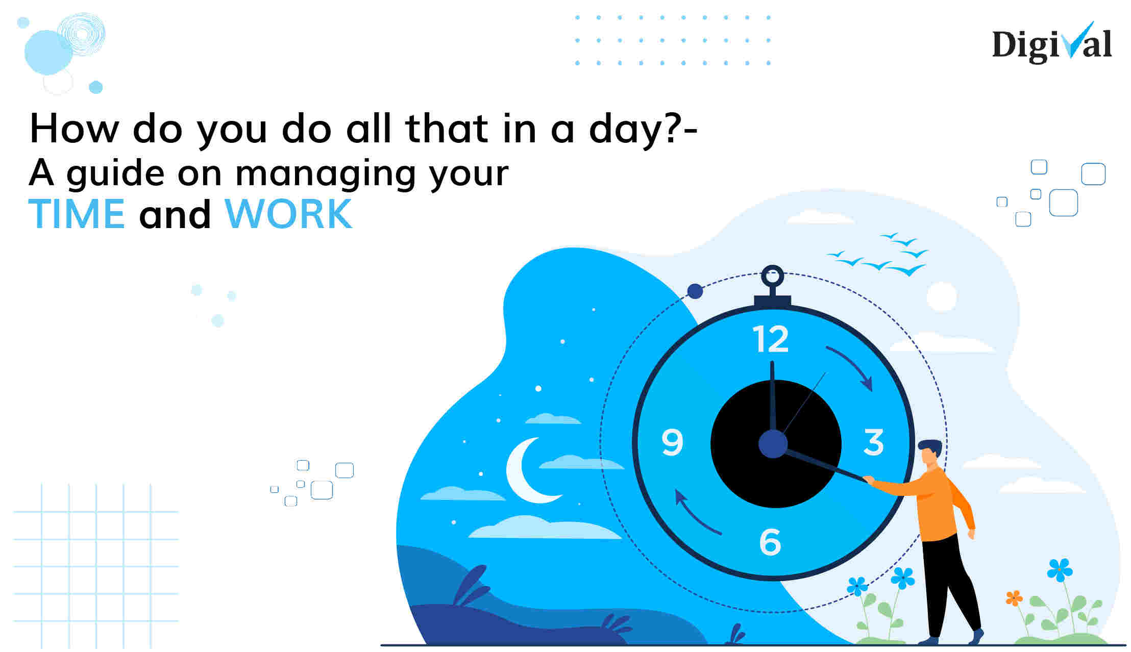 Digital Assessment Solutions, Digital Classroom Solutions, Digital eLearning Solution, Digital Learning Solution, Digital Scheduling Solution, Digital Scheduling System, Modern Education School,Higher Education eLearning, Learning Management Solutions, Online Assessment Platform ,How do you do ALL that in a day?- A guide on time management.